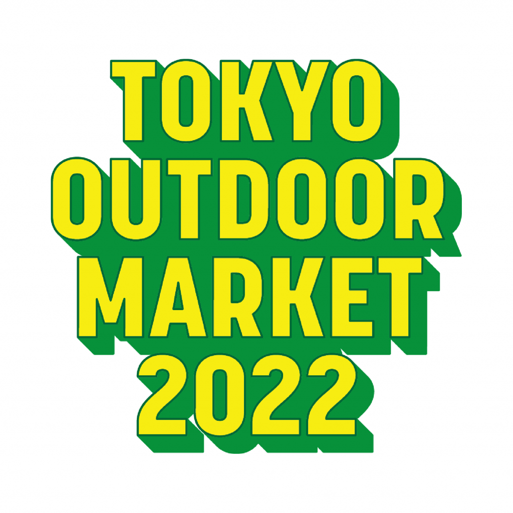 【イベント】10/22(土)・23(日) 東京都青海：TOKYO OUTDOOR MARKET 2022 に出展します